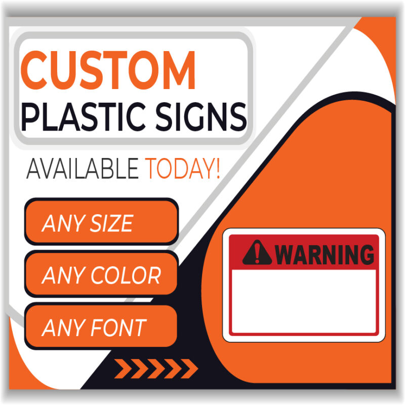 CUSTOM PLASTIC SIGN