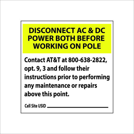 AT&T RF Signage DAS/CRAN (Disconnect AC & DC Power Both Before Working on Pole)